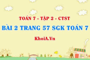 Bài 2 trang 57 SGK Toán 7 tập 2 Chân trời sáng tạo